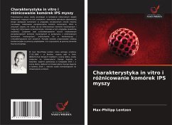 Charakterystyka in vitro i ró¿nicowanie komórek IPS myszy - Lentzen, Max-Philipp