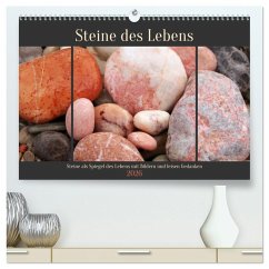 Steine des Lebens. Steine als Spiegel des Lebens mit Bildern und leisen Gedanken (hochwertiger Premium Wandkalender 2026 DIN A2 quer), Kunstdruck in Hochglanz