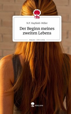 Cover Der Beginn meines zweiten Lebens. Life is a Story - story.one