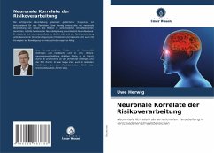 Cover Neuronale Korrelate der Risikoverarbeitung
