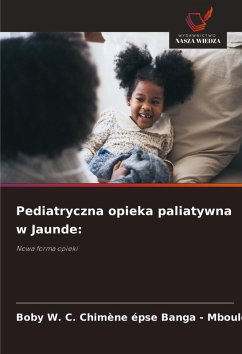 Cover Pediatryczna opieka paliatywna w Jaunde: