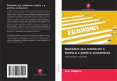 Episódios que moldaram a teoria e a política económicas Episódios que moldaram a teoria e a política económicas