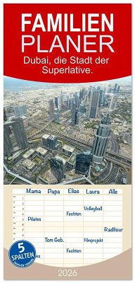 Familienplaner 2026 - Dubai, die Stadt der Superlative. mit 5 Spalten (Wandkalender, 21 x 45 cm) CALVENDO