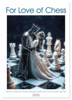 For Love of Chess (Desk Calendar 2026 DIN A5 portrait), CALVENDO 12 Month DeskCalendar