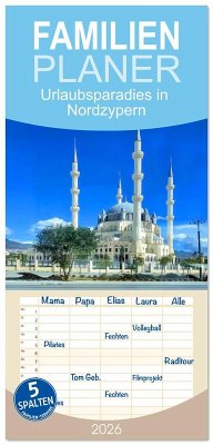 Familienplaner 2026 - Urlaubsparadies in Nordzypern mit 5 Spalten (Wandkalender, 21 x 45 cm) CALVENDO