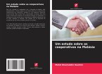 Um estudo sobre as cooperativas na Malásia Um estudo sobre as cooperativas na Malásia