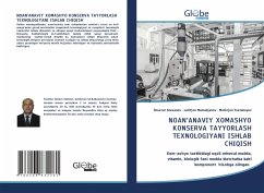 NOAN'ANAVIY XOMASHYO KONSERVA TAYYORLASH TEXNOLOGIYANI ISHLAB CHIQISH - Ataxanov, Shuxrat;Mamadjanov, Latifjon;Tuxtaboyev, Mohirjon