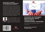 Comment les messages électroniques courts influencent la communication numérique Comment les messages électroniques courts influencent la communication numérique