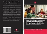 Uma abordagem enactiva e psico-fenomenológica dos gestos profissionais