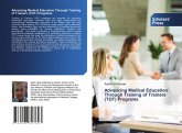 Advancing Medical Education Through Training of Trainers (TOT) Programs Advancing Medical Education Through Training of Trainers (TOT) Programs