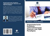 Organisatorische Exzellenz, unternehmerische Chancen und TQM-Paradigma Organisatorische Exzellenz, unternehmerische Chancen und TQM-Paradigma