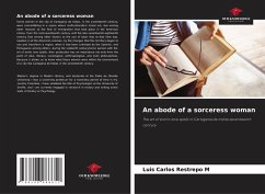 An abode of a sorceress woman - Restrepo M, Luis Carlos