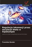 Regulacja lokomocji przez oscylacje theta w hipokampie
