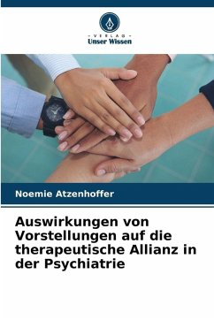 Cover Auswirkungen von Vorstellungen auf die therapeutische Allianz in der Psychiatrie