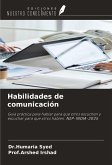 Habilidades de comunicación Habilidades de comunicación