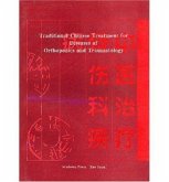Traditional Chinese Treatment for Diseases of Orthopedics and Traumatology Traditional Chinese Treatment for Diseases of Orthopedics and Traumatology