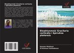Bioaktywno¿¿ Gracilaria corticata i Spirulina platensis