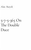 5-7-5-365 On The Double Duce