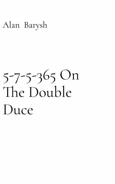 5-7-5-365 On The Double Duce