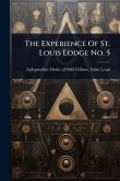 The Experience Of St. Louis Lodge No. 5
