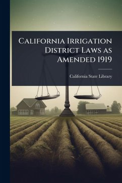 Cover California Irrigation District Laws as Amended 1919