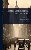 Cotton, Irrigation, and the AAA