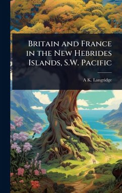 Cover Britain and France in the New Hebrides Islands, S.W. Pacific