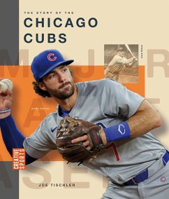 The Story of the Chicago Cubs - Tischler, Joe
