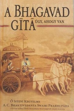 Bhagavad-Gita Ugy, Ahogy Van [Hungarian language] - Swami Prabhupada, A. C. Bhaktivedanta