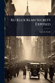 Ku Klux Klan Secrets Exposed