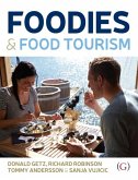 Foodies and Food Tourism Foodies and Food Tourism