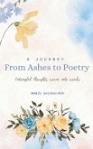 A Journey From Ashes to Poetry