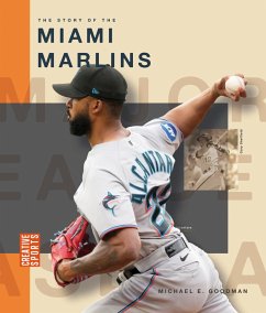 The Story of the Miami Marlins - Goodman, Michael E
