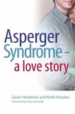 ASPERGER SYNDROME - A LOVE STORY ASPERGER SYNDROME - A LOVE STORY
