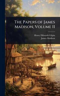 Cover The Papers of James Madison, Volume II
