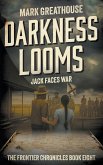 Darkness Looms Darkness Looms