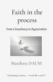 Faith in the process Faith in the process