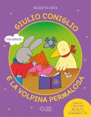 Giulio coniglio e la volpina permalosa Giulio coniglio e la volpina permalosa