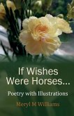If Wishes Were Horses... If Wishes Were Horses...