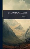 La Eau De Chagrin La Eau De Chagrin
