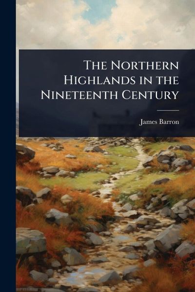 The Northern Highlands in the Nineteenth Century