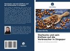 Starbucks und sein Einfluss auf die Verbraucher in Singapur