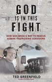 God Is in This Fight God Is in This Fight