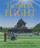 Honor Flight: Celebrating America's Veterans Honor Flight: Celebrating America's Veterans