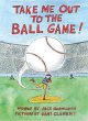 Take Me Out to the Ball Game - Bild 1