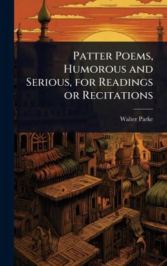 Cover Patter Poems, Humorous and Serious, for Readings or Recitations