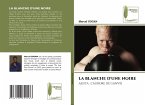LA BLANCHE D'UNE NOIRE