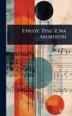 Etiudy; Zesz. 2, Na Akordeon
