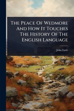 Cover The Peace Of Wedmore And How It Touches The History Of The English Language