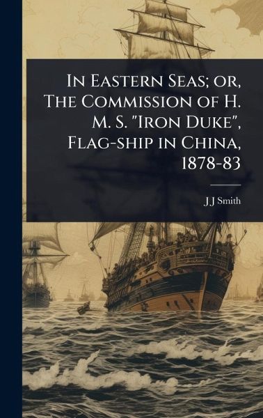 In Eastern Seas; or, The Commission of H. M. S. In Eastern Seas; or, The Commission of H. M. S.